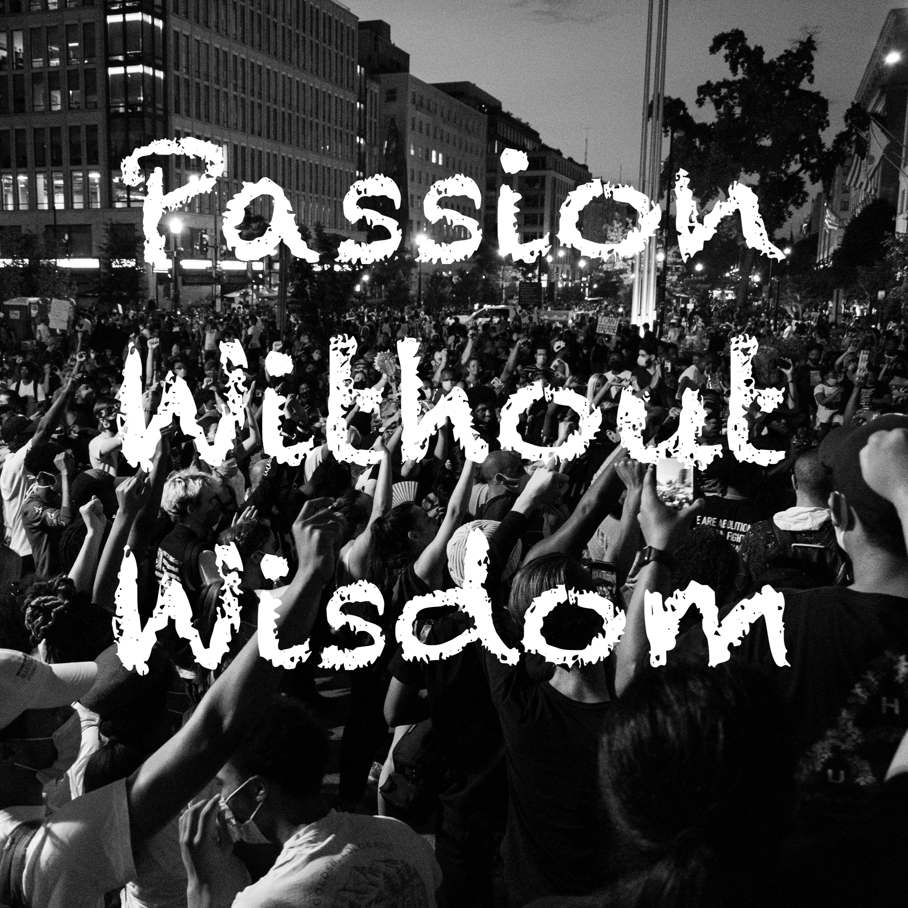 Passion Without Wisdom episode artwork