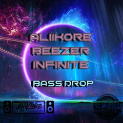 Aliikore,Beezer & Infinite - Bass Drop