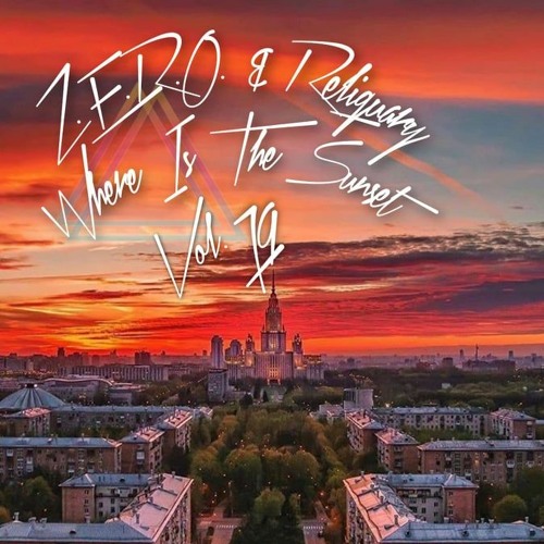 ZERO & Reliquary with Kroman - Where Is The Sunset 79