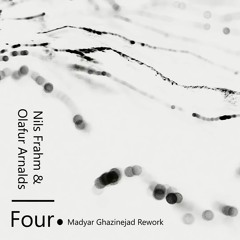 Nils Frahm & Olafur Arnalds - Four (Madyar Ghazinejad Rework)
