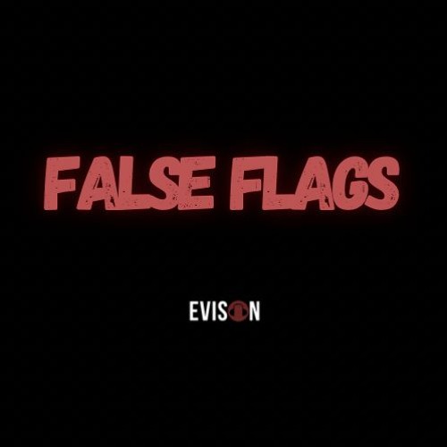 Stream False Flags by DJ EVISON | Listen online for free on SoundCloud