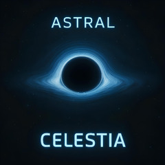Premiere: Astral - Celestia