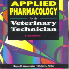 Access PDF 📃 Applied Pharmacology for the Veterinary Technician by  Christy L. Pette
