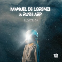 Manuel De Lorenzi & Rush Arp - Be With You