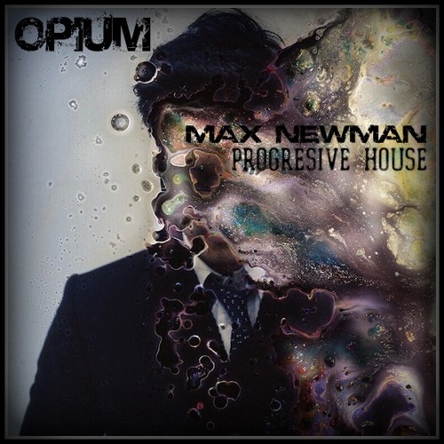 DJ MAX NEWMAN- OPIUM (Progressive House Session)
