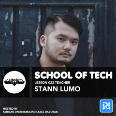 School Of Tech Lesson.22 Stann Lumo