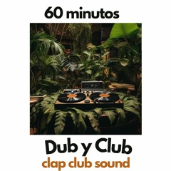 Dub y club (60 minutos)
