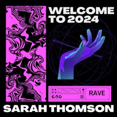 Welcome To 2024 - RAVE