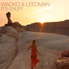 Premiere: Wacko & Leedman - It's Enuff