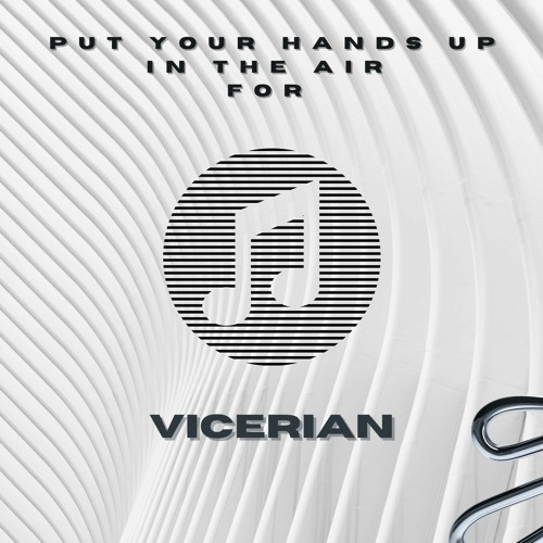 Put Your Hands Up In The Air For Vicerian