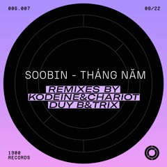 SOOBIN - Tháng Năm (KØDEINE & Chariot Radio Mix)