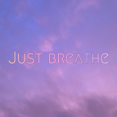 Just Breathe