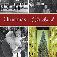 ACCESS EBOOK EPUB KINDLE PDF Christmas in Cleveland by  Alan F. Dutka 📄