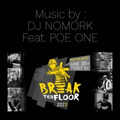 DJ NOMORK Feat.POE ONE (Soundtrack for the Original BREAK THE FLOOR Slovenia 2023)