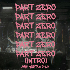PART ZERO (INTRO) AMIR YEKTA x D-LO