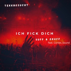 Ich Fick Dich (feat. Cortex_Sound)