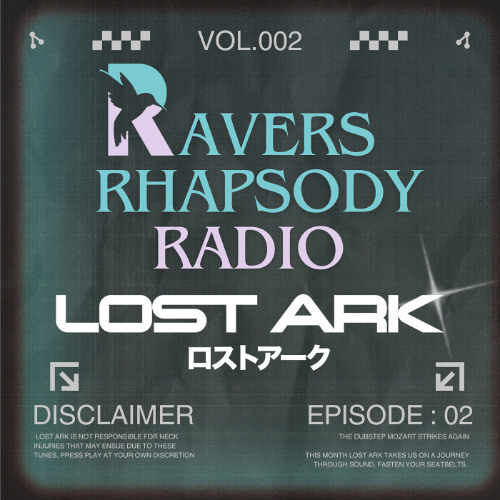 Ravers Rhapsody Radio: Ep 2 - Lost Ark