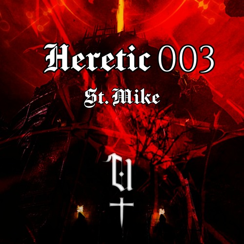 Heretic 003: St. Mike