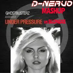 Ghostbusterz vs Blondie -under glasses - (D-NERVO Mashup) (pitched)