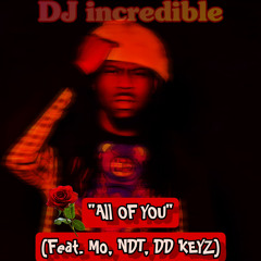 All of You (Feat. MO, NDT & DD Keyz) (PROD: Mozart Louis)