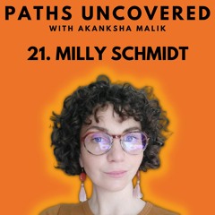 Ep 21 - Milly Schmidt