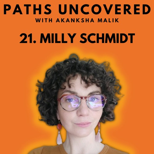 Ep 21 - Milly Schmidt