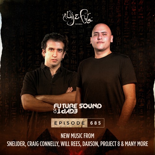 Stream Future Sound of Egypt 685 with Aly & Fila by Aly & Fila | Listen  online for free on SoundCloud
