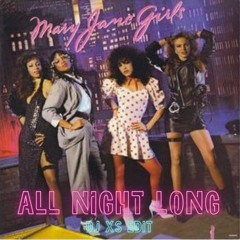 Mary Jane Girls - All Night Long (Dj XS Edit)