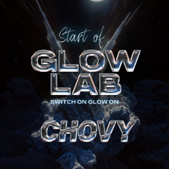 Glowlab vol.1 - Chovy