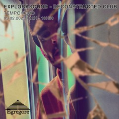 Tempohoro - Explorasound "Deconstructed Club" (Février 2025)