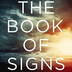 [GET] PDF EBOOK EPUB KINDLE The Book of Signs: 31 Undeniable Prophecies of the Apocalypse by  David