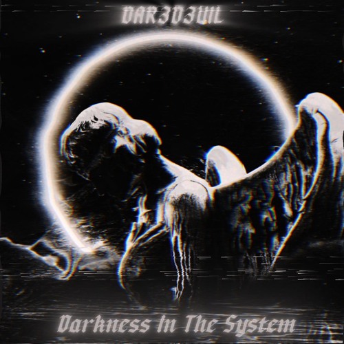 Darkness In The System