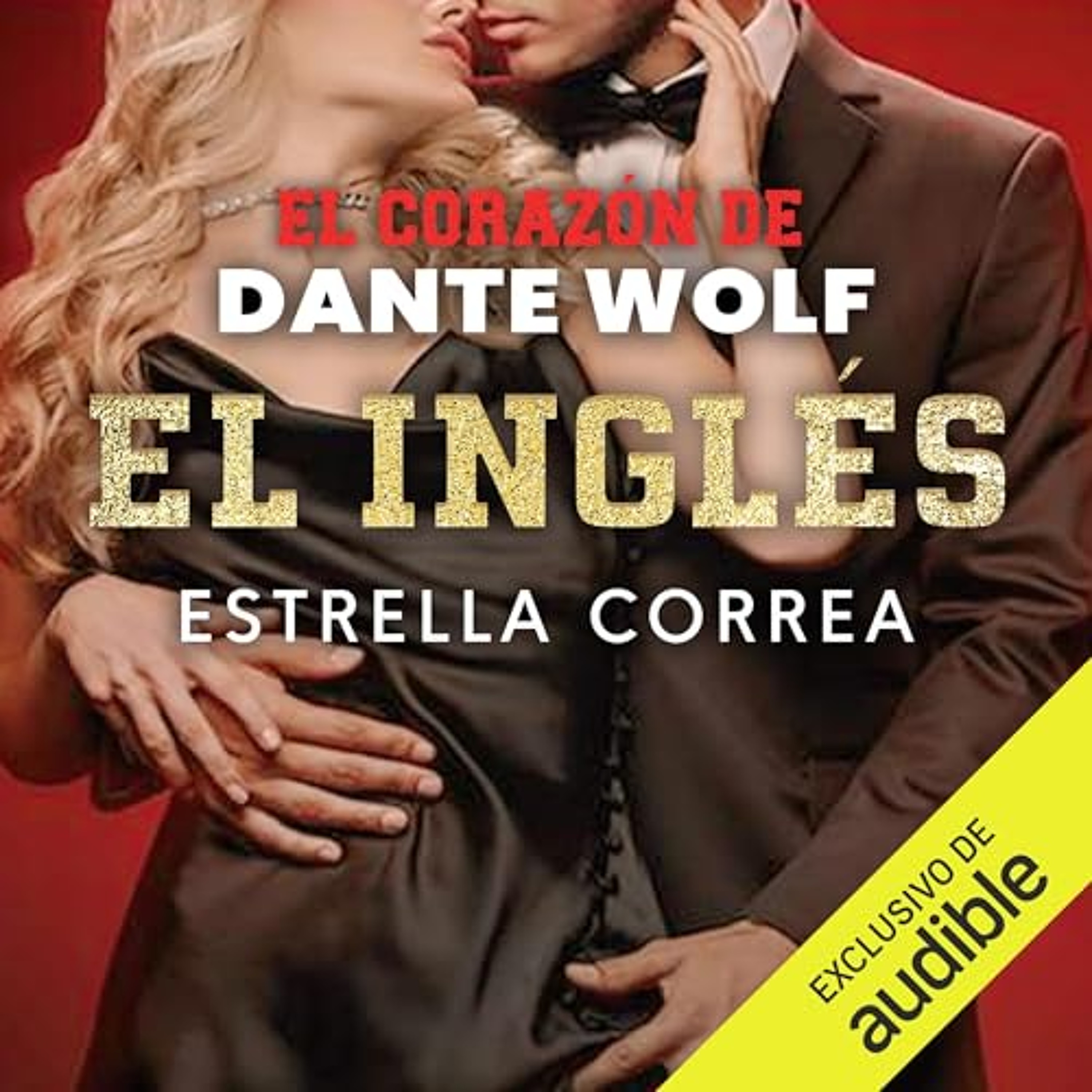 El corazón de Dante Wolf (Audiolibro) | Prueba Gratis