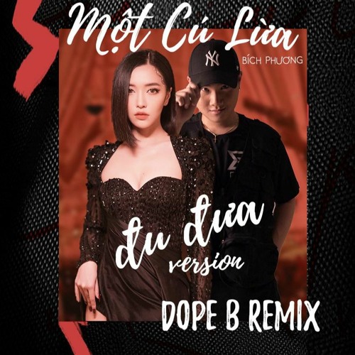 Bị Tặng Một Cú Lừa Nhưng Bích Phương Vẫn Nhờ Dope B Remix Để Tối Còn Đi Đu Đưa