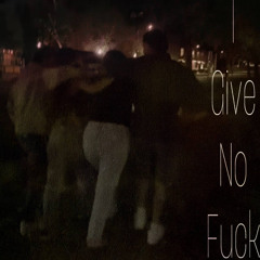 I give no fuck Prod. B1NG