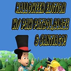 [Read] [PDF EBOOK EPUB KINDLE] Spot the Difference: Halloween Edition w/ PAW Patrol, Blaze & Santiag