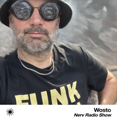 Wosto -  Nerv Radio Show - Rough Radio #11