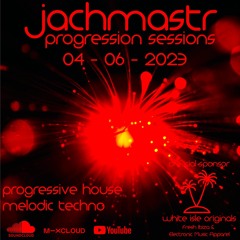 Progressive House Mix Jachmastr Progression Sessions 04 06 2023