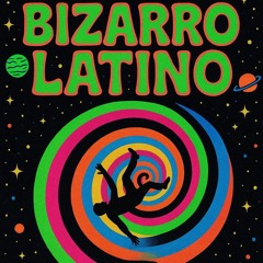 bizarro latino dos
