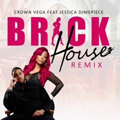Brick House (Remix) Ft. Jessica Dime