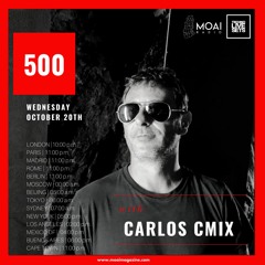 🔴🔴🔴 MOAI Radio | Podcast 500 | Carlos Cmix | Spain