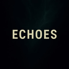 Echoes