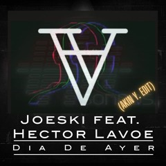 Joeski Ft. Hector Lavoe - Dia De Ayer (AKIN Y. Edit)