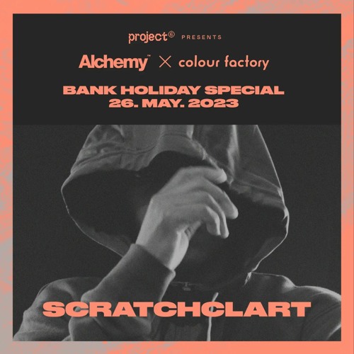 Scratchclart -  Alchemy x Colour Factory - May 2023