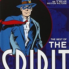 Get [PDF EBOOK EPUB KINDLE] The Best of the Spirit by  Will Eisner 📌