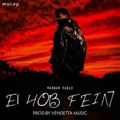 Marwan Pablo - EL HOB FEIN | مروان بابلو - الحب فين (Prod. VENDETTA MUSIC)