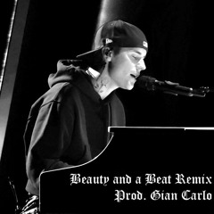 Beauty And A Beat Remix Prod. Gian Carlo