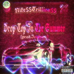 Drop Top In The Summer (prod. InBloom)