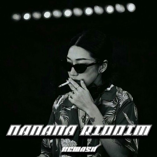 NANANA RIDDIM - Blended Kems