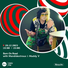 Born On Road Takeover: Mandidextrous & Maddy V - 28 December 23